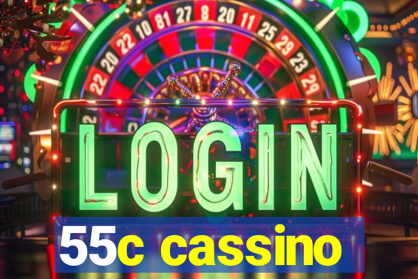 55c cassino